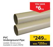 PVC Underground Pipe ULE420 19374-110m X 6m Each