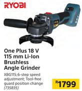 Ryobi One Plus 18 V 115 mm Li-Ion Brushless Angle Grinder XBG115