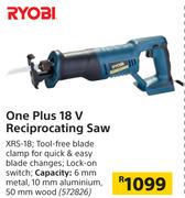 Ryobi One Plus 18 V Reciprocating Saw XRS-18
