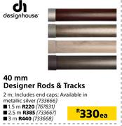 Designhouse 40mm Designer Rods & Tracks-3m Each