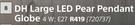 DH Large LED Pear Pendant Globe 4W E27