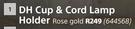 DH Cup & Cord Lamp Holder (Rose Gold)