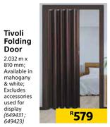 Tivoli Folding Door