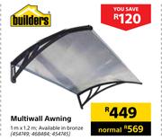 Builders Multiwall Awning 454749, 468484, 454745