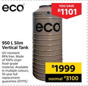 Eco Slim Verticle Tank 611115-950Ltr