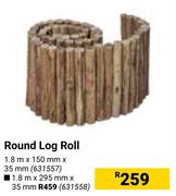 Round Log Roll-1.8m x 295mm x 35mm
