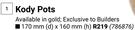 Kody Pots 786876-170mm(d) x 160mm(h)