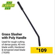 Lasher Grass Slasher With Poly Handle