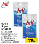 HTH Super Shock It-600g Each