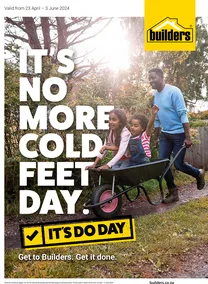 Builders : It's No More Cold Feet Day (23 April - 03 June 2024)