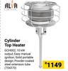 Alva Cylinder Top Heater