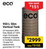 Eco 950L Slim Vertical Tank