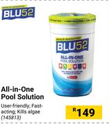 Blu 52 All In One Pool Solution