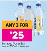 Bonaqua Pump Still Water Assorted-For Any 3 x 750ml