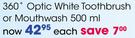 Colgate 360° Optic White Toothbrush Or Mouthwash-500ml Each