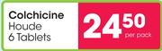 Colchicine Houde 6 Tablets-Per Pack