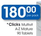 Clicks Multivit A-Z Mature-90 Tablets