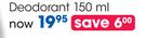 Dove Deodorant-150ml Each