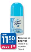 Shower to Shower Roll-On For Women-50ml Each