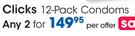 Clicks 12 Pack Condoms-Any 2