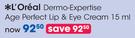 L'Oreal Dermo Expertise Age Perfect Lip & Eye Cream-15ml Each