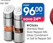 Clicks Stainless Steel Silver Pepper Mill,Glass Condiment Or Salt & Pepper Set-Per Set