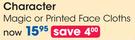 Character Magic Or Printed Face Cloths