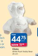 Clicks White Plush Teddy Bear-25cm