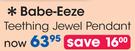 Babe-Eeze Teething Jewel Pendant