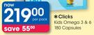 Clicks Kids Omega 3 & 6-180 Capsules Pack