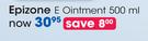 Epizone E Ointment-500ml