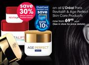 L'Oreal Paris Revitalift & Age Perfect Skin Care Products-Each