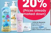 Oh So Heavenly Body Wash-1Ltr Or Scrub-200ml-Each