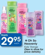 Oh So Heavenly Kids Range-Each