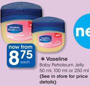 Vaseline Baby Petroleum Jelly-50/100/250ml Each