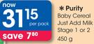 Purity Baby Cereal Just Add Milk Stage 1 Or 2-450g Per Pack