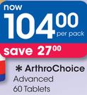 ArthroChoice Advanced 60 Tablets-Per Pack