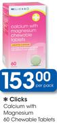 Clicks Calcium With Magnesium 60 Chewable Tablets-Per Pack