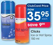 Clicks Ice Or Hot Spray-150ml Each