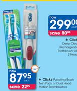 Clicks Pulsating Brush Twin pack Or Dual Head Motion Tooth Brushes-Each