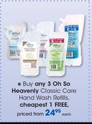Oh So Heavenly Classic Care hand wash Refills-Each