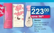 Revlon Pink Happiness Or Love Her Madly Breathless Eau De Toilette-50ml Each