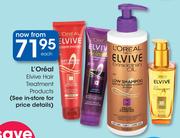 L'Oreal Elvive Hair Treatment Products-Each