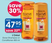 L'Oreal Elvive Shampoo Or Conditioner-400ml Each