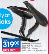 Safeway Salon Series 2200 Watt AC Hairdryer, 2100 Watt Hairdryer or Titanium Hair Straightener-Each