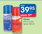 Clicks Hot Or Cold Spray-150ml Each