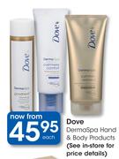 Dove Derma Spa Hand & Body Products-Each