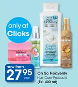 Oh So Heavenly Hair Care Products-Each