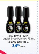 Plush Liquid Shoe Polishes-75ml Each