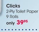 Clicks 2 Ply Toilet Paper 9 Rolls-Per Pack